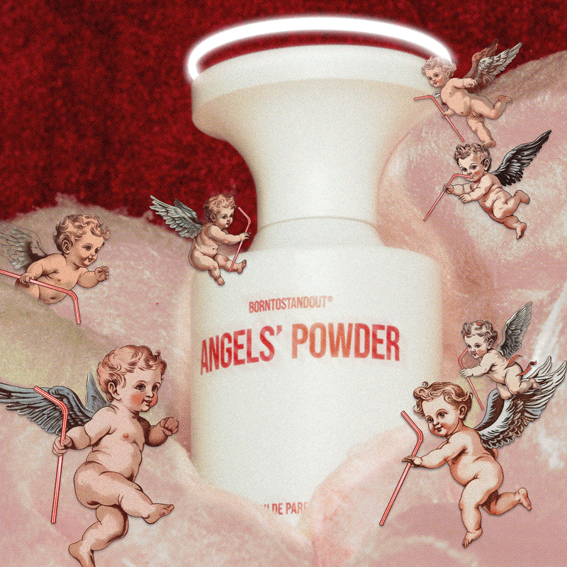 ANGELS' POWDER - BORNTOSTANDOUT